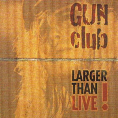 Larger Than Live! Gun Club
