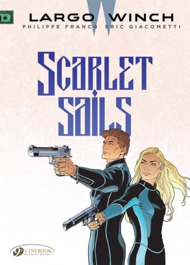 Largo Winch volume 18: Scarlet Sails Opracowanie zbiorowe