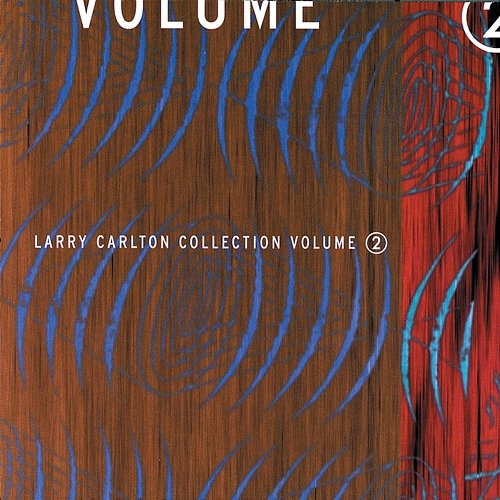 Larry Carlton Collection Volume 2 Larry Carlton