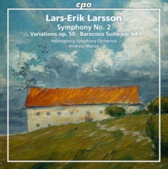 Lars-Erik Larsson: Symphony No. 2 cpo