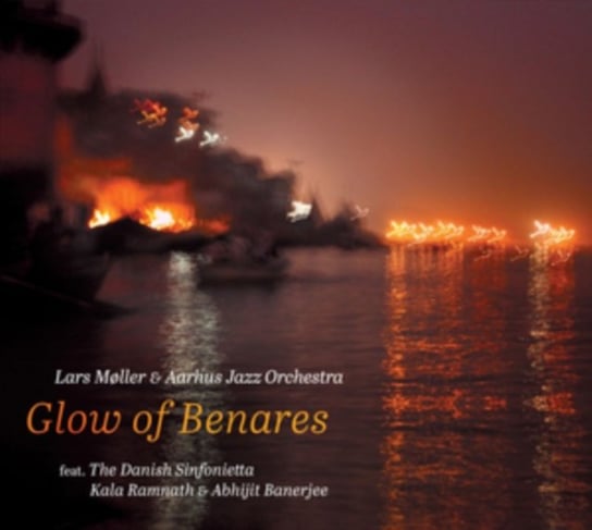 Lars Moller: Glow of Benares Dacapo