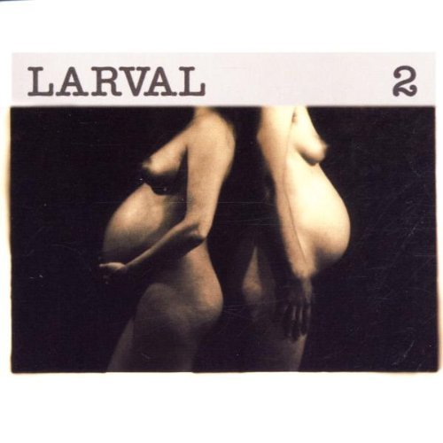 Larval 2 Larval
