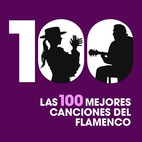 Las 100 mejores canciones del Flamenco Various Artists