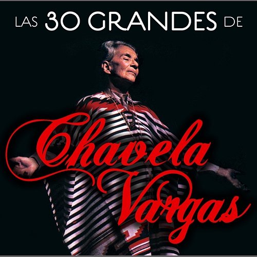 Las 30 grandes de Chavela Vargas Chavela Vargas