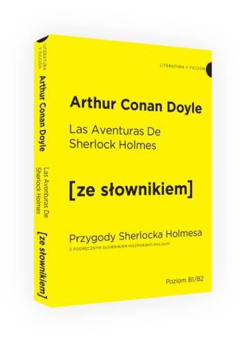 Las Aventuras de Sherlock Holmes. Przygody Sherlocka Holmesa z podręcznym słownikiem hiszpańsko-polskim Doyle Arthur Conan