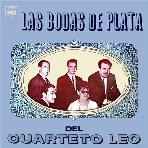 Las Bodas de Plata del Cuarteto Leo Cuarteto Leo