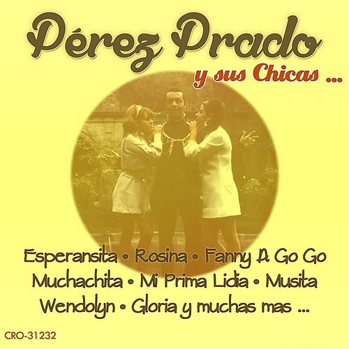 Las Chicas de Perez Prado Pérez Prado
