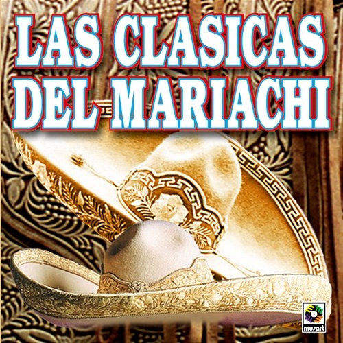 Las Clásicas del Mariachi Various Artists