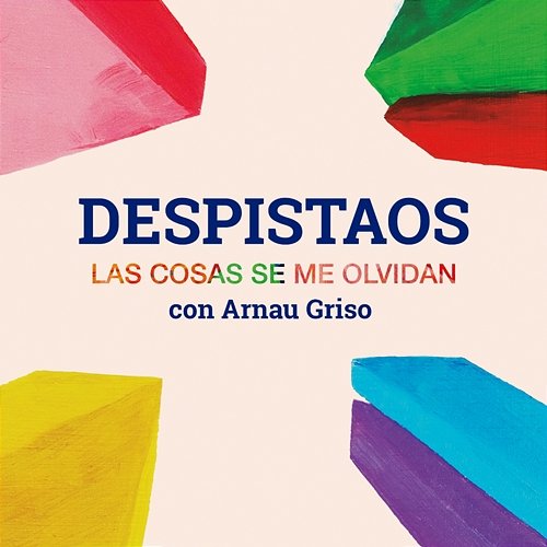 Las cosas se me olvidan (con Arnau Griso) Despistaos feat. Arnau Griso