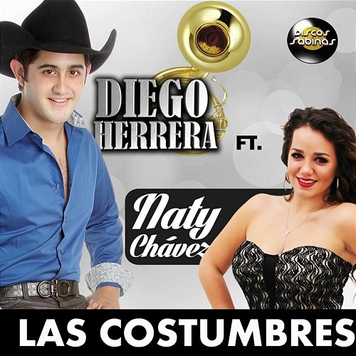 Las Costumbres Diego Herrera feat. Naty Chávez