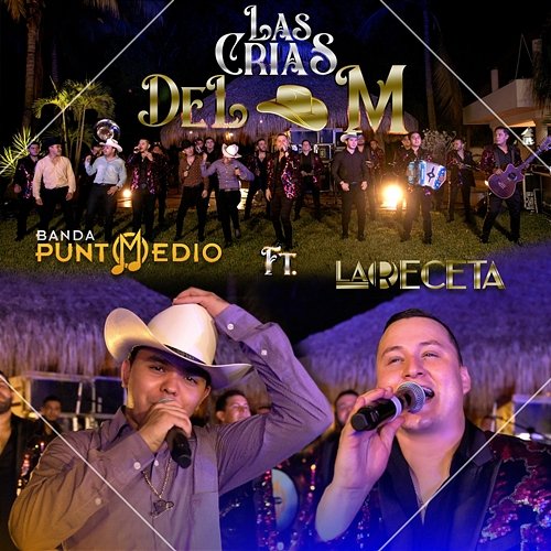 Las Crias Del M La Receta feat. Banda Punto Medio