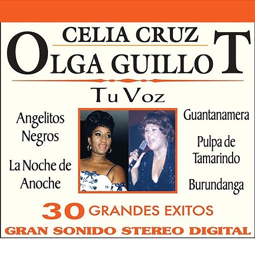 Las Grandes Damas Celia Cruz, Olga Guillot