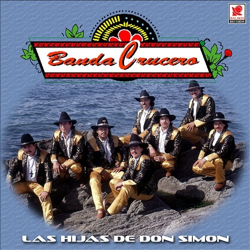 Las Hijas De Don Simon Banda Crucero