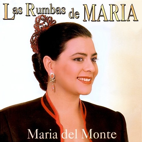 Las Rumbas De María Maria Del Monte