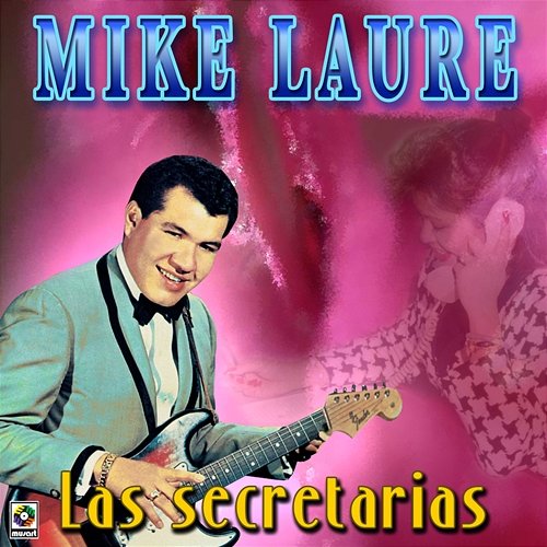 Las Secretarías Mike Laure