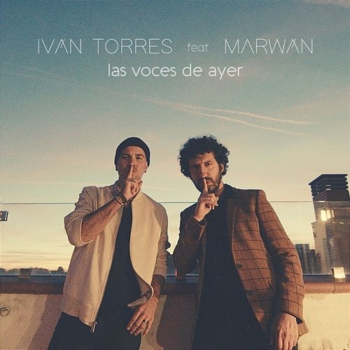 Las voces de ayer Iván Torres feat. Marwan