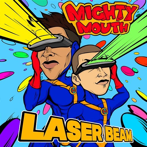 Laser Beam Mighty Mouth