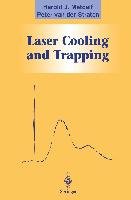 Laser Cooling and Trapping Metcalf Harold, Straten Peter