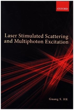Laser Stimulated Scattering and Multiphoton Excitation Oxford University Press