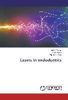 Lasers in endodontics Chauhan Priyali, Miglani Anjali, Tomer Anil K.