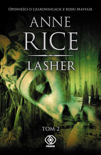 Lasher. Tom 2 Rice Anne
