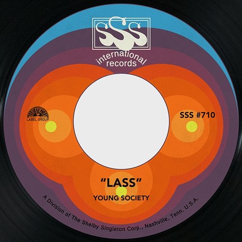 Lass / Someday You'll Know How It Feels Young Society