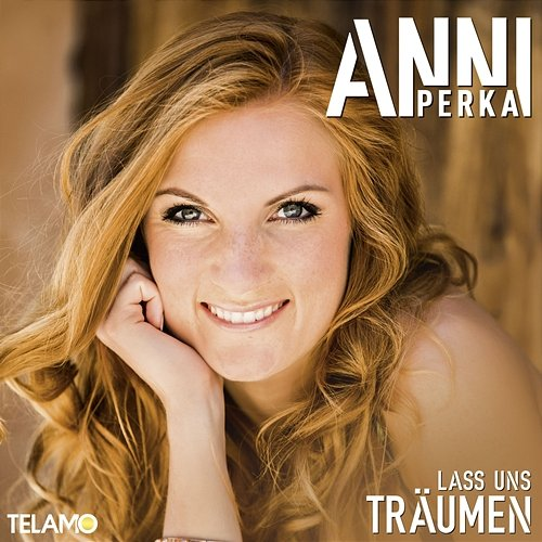Lass uns träumen Anni Perka