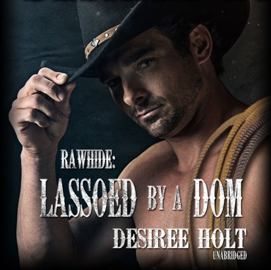 Lassoed by a Dom Holt Desiree