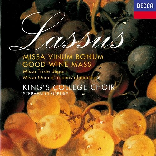 Lassus: Missa Vinum Bonum, etc. Choir of King's College, Cambridge, Stephen Cleobury