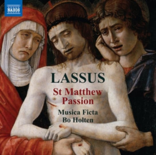 Lassus St Matthew Passion Musica Ficta
