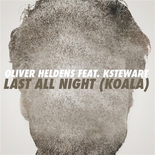 Last All Night (Koala) Oliver Heldens