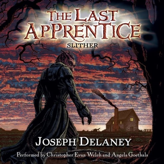 Last Apprentice: Slither (Book 11) Delaney Joseph