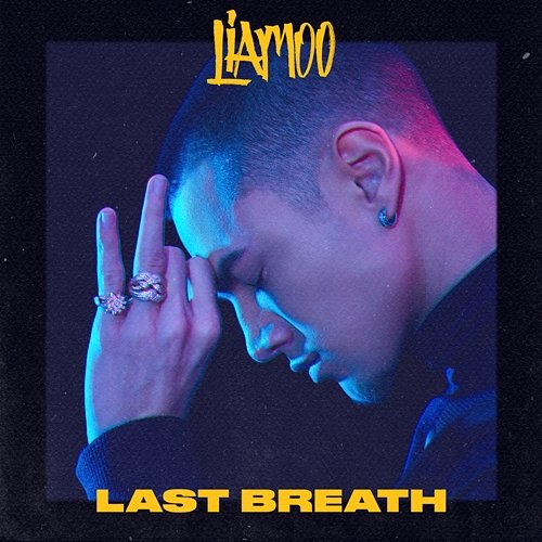Last Breath LIAMOO
