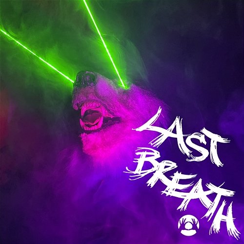 LAST BREATH 3OH!3