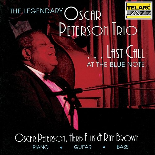 Last Call At The Blue Note Oscar Peterson Trio