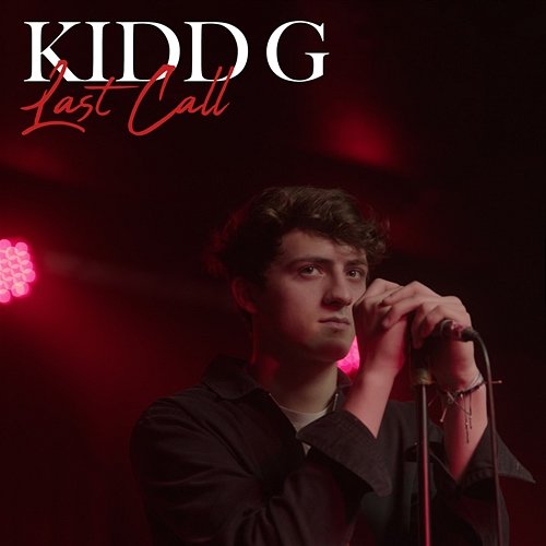 Last Call Kidd G