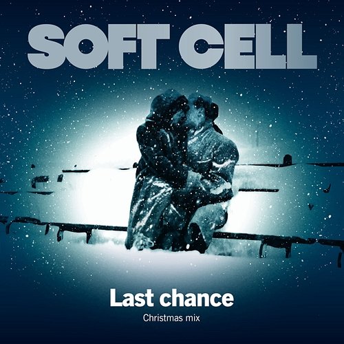Last Chance Soft Cell
