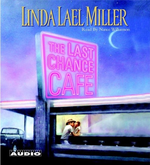 Last Chance Cafe Miller Linda Lael