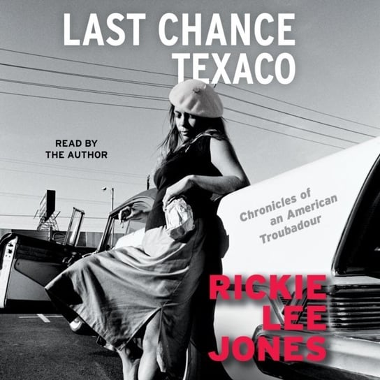 Last Chance Texaco Jones Rickie Lee