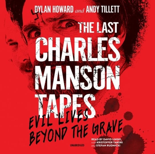 Last Charles Manson Tapes Howard Dylan, Tillett Andy