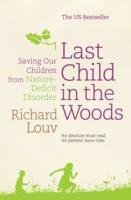 Last Child in the Woods Louv Richard