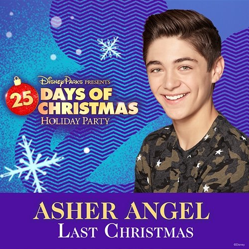 Last Christmas Asher Angel