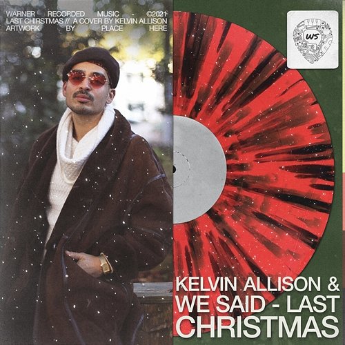 Last Christmas Kelvin Allison & We Said