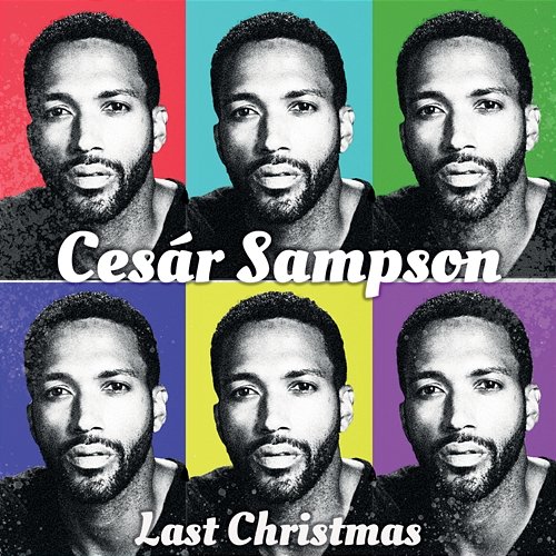 Last Christmas Cesár Sampson