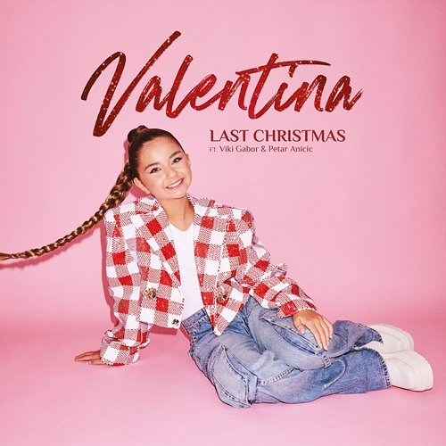 Last Christmas Valentina feat. Viki Gabor, Petar Anicic
