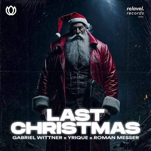Last Christmas YRIQUE, Gabriel Wittner, Roman Messer