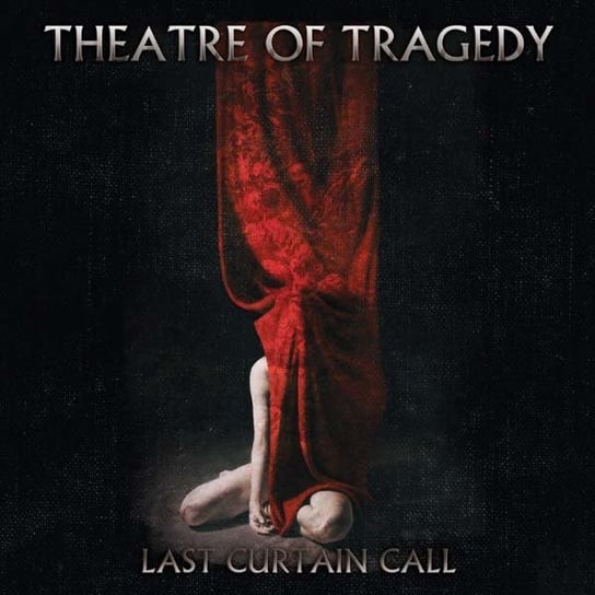 Last Curtain Call Theatre of Tragedy
