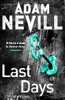 Last Days Nevill Adam