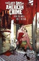Last Days of American Crime (New Edition) Remender Rick