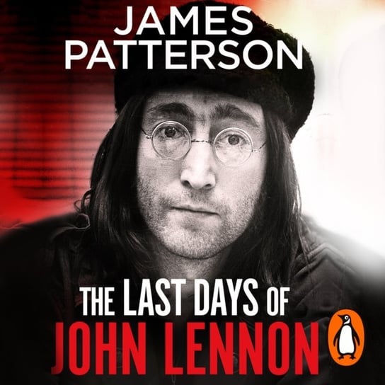 Last Days of John Lennon Patterson James